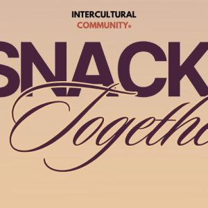 Intercultural Snack Together 🍴